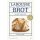 Larousse - Das Buch vom Brot selbst gebacken